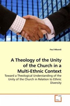 A Theology of the Unity of the Church in a Multi-Ethnic Context - Mbandi, Paul