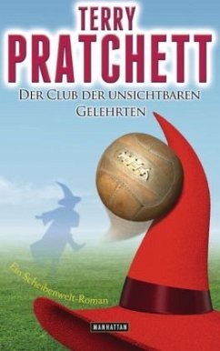 Der Club der unsichtbaren Gelehrten / Scheibenwelt Bd.37 - Pratchett, Terry