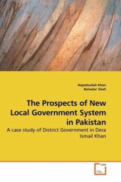 The Prospects of New Local Government System in Pakistan - Khan, Najeebullah;Shah, Bahadar