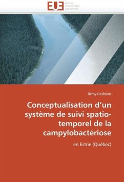 Conceptualisation d¿un système de suivi spatio-temporel de la campylobactériose - Desbiens, Rémy