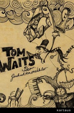 Tom Waits. Der Geschichtenerzähler - Montandon, Mac Tom Waits. Der Geschichtenerzähler - Montandon, Mac
