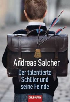 Der talentierte Schüler und seine Feinde - Salcher, Andreas