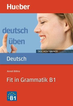 Fit in Grammatik B1 - Billina, Anneli