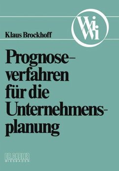Prognoseverfahren für die Unternehmensplanung - Brockhoff, Klaus