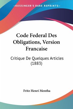 Code Federal Des Obligations, Version Francaise - Mentha, Fritz Henri