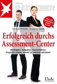 Erfolgreich durchs Assessment-Center - Philipps, Gordian;Lebek, Susanne