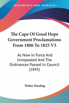 The Cape Of Good Hope Government Proclamations From 1806 To 1825 V3