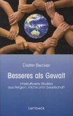 Besseres als Gewalt