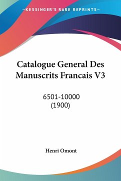 Catalogue General Des Manuscrits Francais V3