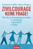 Zivilcourage - keine Frage!