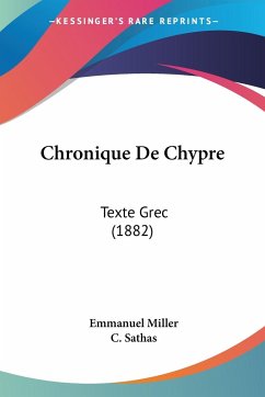 Chronique De Chypre - Miller, Emmanuel; Sathas, C.
