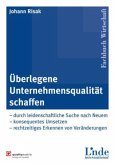 Überlegene Unternehmensqualität schaffen