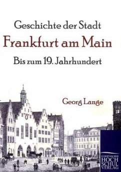 Geschichte der Stadt Frankfurt am Main - Lange, Georg
