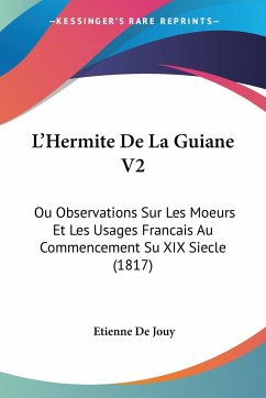 L'Hermite De La Guiane V2 - De Jouy, Etienne