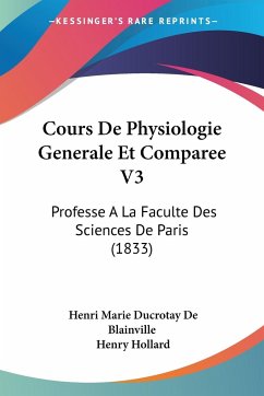 Cours De Physiologie Generale Et Comparee V3 - De Blainville, Henri Marie Ducrotay