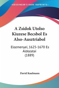 A Zsidok Utolso Kiuzese Becsbol Es Also-Ausztriabol A Zsidok Utolso Kiuzese Becsbol Es Also-Ausztriabol