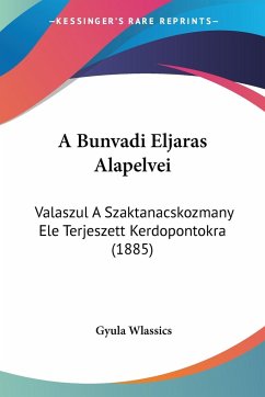 A Bunvadi Eljaras Alapelvei - Wlassics, Gyula