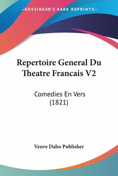 Repertoire General Du Theatre Francais V2 - Veuve Dabo Publisher