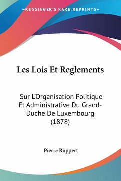 Les Lois Et Reglements - Ruppert, Pierre