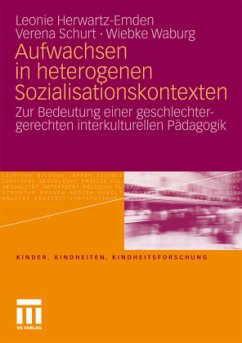 Aufwachsen in heterogenen Sozialisationskontexten - Herwartz-Emden, Leonie;Schurt, Verena;Waburg, Wiebke