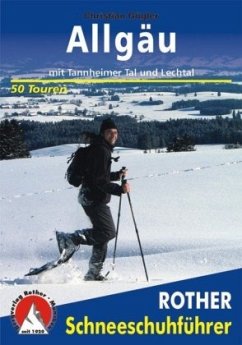 Rother Schneeschuhführer Allgäu - Gögler, Christian
