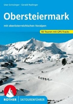 Rother Skitourenführer Obersteiermark - Grinzinger, Uwe;Radinger, Gerald