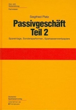 Spareinlage, Sondersparformen, Sparkassenwertpapiere / Passivgeschäft, in 2 Tln. 2