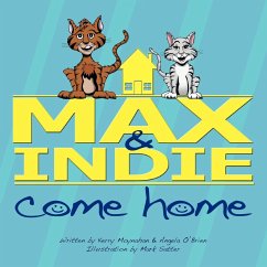 Max & Indie Come Home - Kerry Moynahan & Angela O'Brien