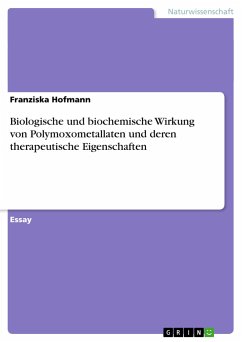 Biologische und biochemische Wirkung von Polymoxometallaten und deren therapeutische Eigenschaften - Hofmann, Franziska