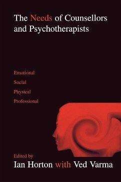 The Needs of Counsellors and Psychotherapists - Horton, Ian (ed.)