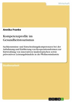 Kompetenzprofile im Gesundheitstourismus - Franke, Annika