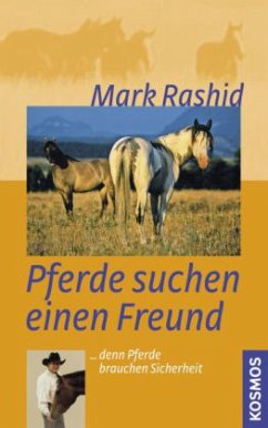 Pferde suchen einen Freund - Rashid, Mark