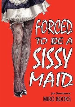 Forced to Be a Sissy Maid - Santana, Jo