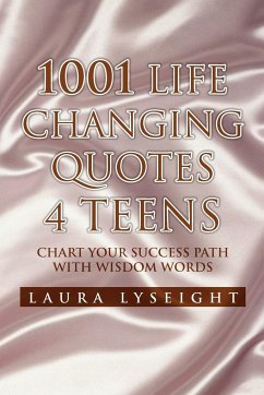 1001 Life Changing Quotes 4 TEENS - Lyseight, Laura