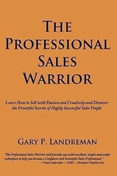 The Professional Sales Warrior - Landreman, Gary P.