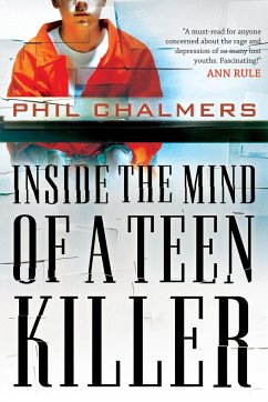 Inside the Mind of a Teen Killer - Chalmers, Phil