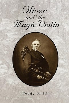 Oliver and the Magic Violin - Smith, Peggy