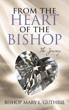 From the Heart of the Bishop - Guthrie, Bishop Mary L.