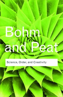Science, Order and Creativity - Bohm, David; Peat, F. David