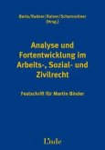 Analyse und Fortentwicklung im Arbeits-, Sozial- und Zivilrecht