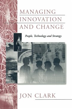 Managing Innovation and Change - Clark, Jon
