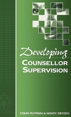 Developing Counsellor Supervision - Feltham, Colin; Dryden, Windy