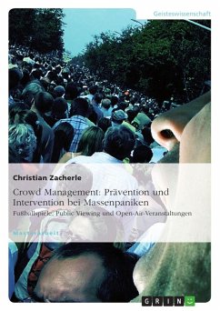 Crowd Management: Prävention und Intervention bei Massenpaniken - Zacherle, Christian