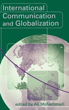 International Communication and Globalization - Mohammadi, Ali (ed.)