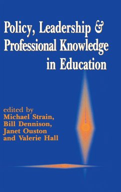 Policy, Leadership and Professional Knowledge in Education - Strain, Michael / Dennison, William F / Ouston, Janet / Hall, Valerie (eds.)