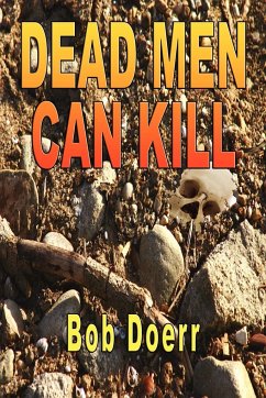 Dead Men Can Kill - Doerr, Bob