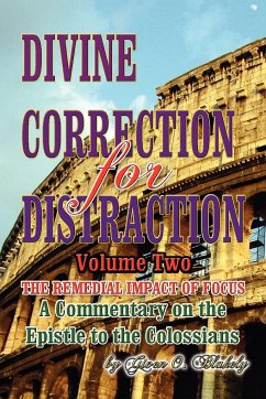 DIVINE CORRECTION FOR DISTRACTION Volume II - Blakely, Given O.
