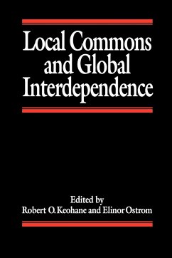 Local Commons and Global Interdependence - Keohane, Robert / Ostrom, Elinor (eds.)