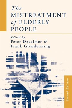 The Mistreatment of Elderly People - Glendenning, Frank; Decalmer, Peter