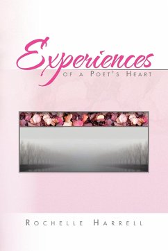 Experiences of a Poet's Heart - Harrell, Rochelle